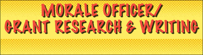 Morale Officer/
Grant research & Writing
